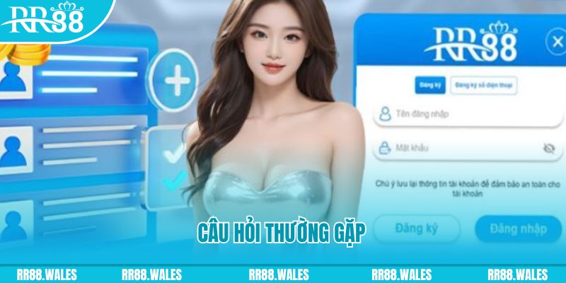 Câu hỏi thường gặp khi đăng nhập RR88